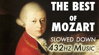 The Best Of Mozart  Slowed Down  432Hz  45 Hours [upl. by Nnahoj]