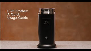 LOR Milk Frother A Quick Usage Guide [upl. by Ellehsal554]