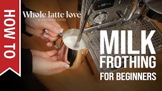 How To Milk Frothing for Beginners 5 Tips [upl. by Yenduhc]